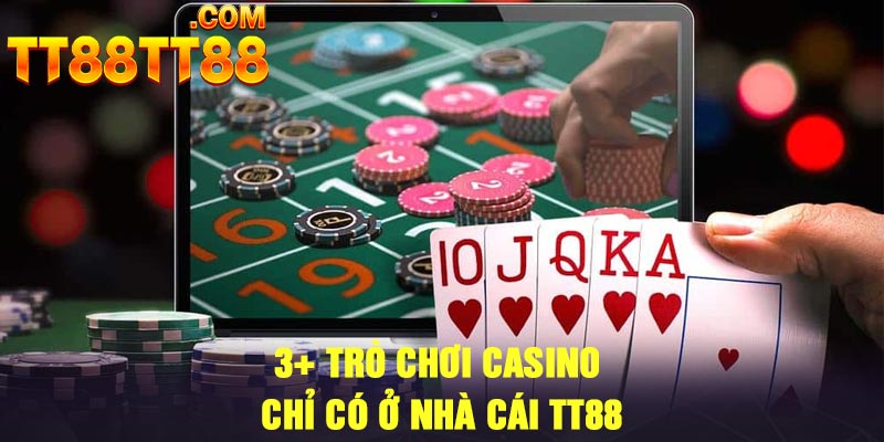 3+ trò chơi Casino chỉ có ở nhà cái TT88