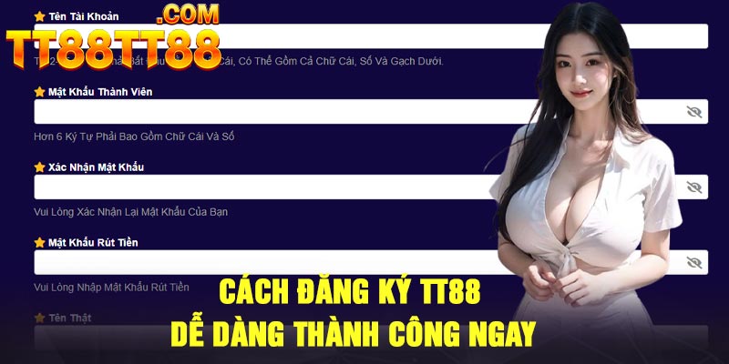 Cách đăng ký TT88 dễ dàng thành công ngay