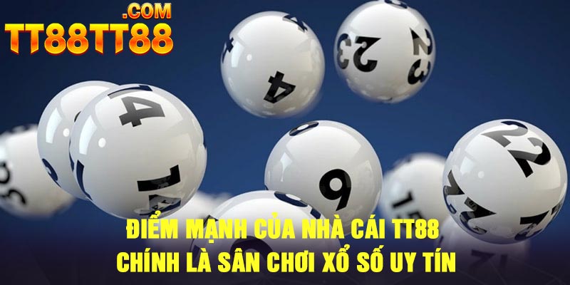 Điểm mạnh của nhà cái TT88 chính là sân chơi xổ số uy tín