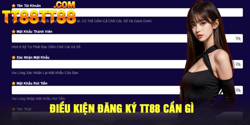 Điều kiện đăng ký TT88 cần gì